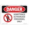 Signmission OSHA Sign, 7" Height, 10" Width, Rigid Plastic, Admittance To Authorized Personnel Only, Landscape OS-DS-P-710-L-1023 - alternate 1